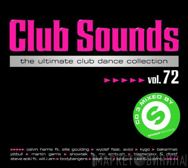  - Club Sounds Vol.72