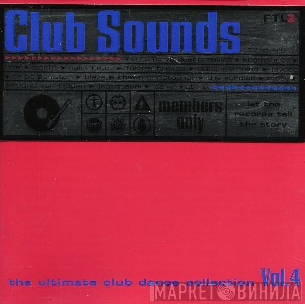  - Club Sounds Vol.4 - The Ultimate Club Dance Collection