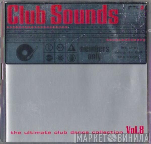  - Club Sounds Vol.8