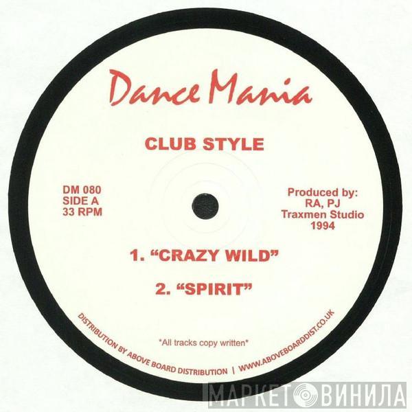 Club Style - Crazy Wild