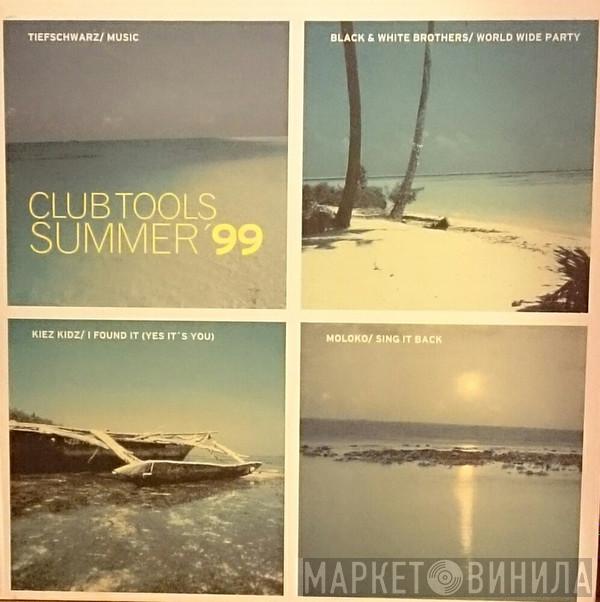  - Club Tools Summer '99