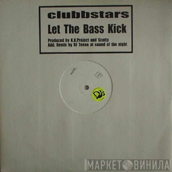 Clubbstars - Let The Bass Kick
