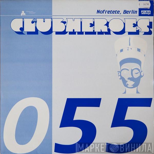 Clubheroes - Nofretete, Berlin