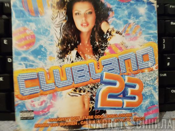  - Clubland 23