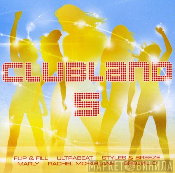  - Clubland 5