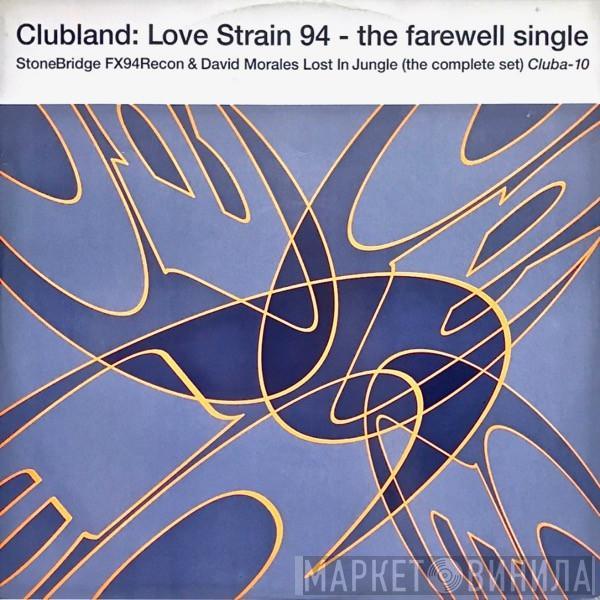 Clubland - Love Strain 94