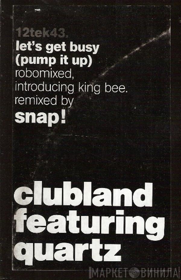 Clubland, Quartz  - Let's Get Busy (Pump It Up)