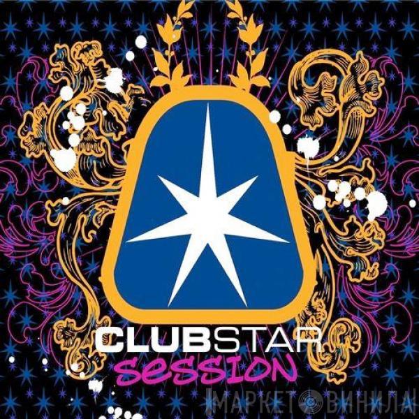  - Clubstar Session