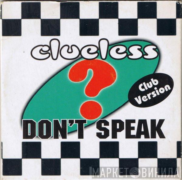  Clueless  - Don't Speak