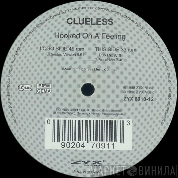  Clueless  - Hooked On A Feeling