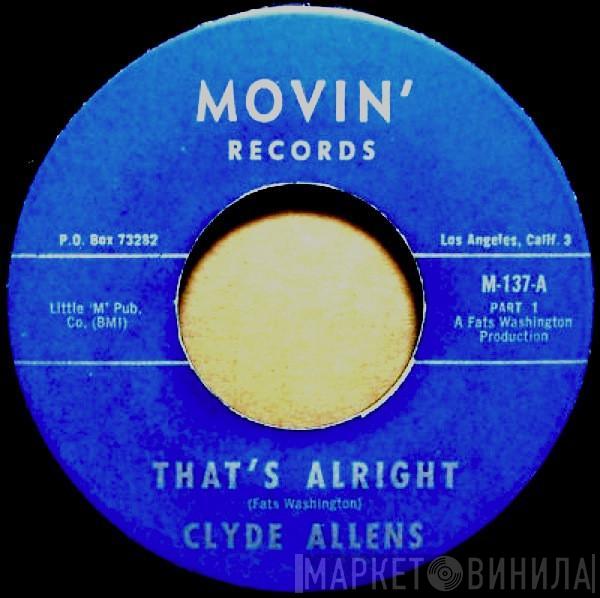 Clyde Allens - That's Alright