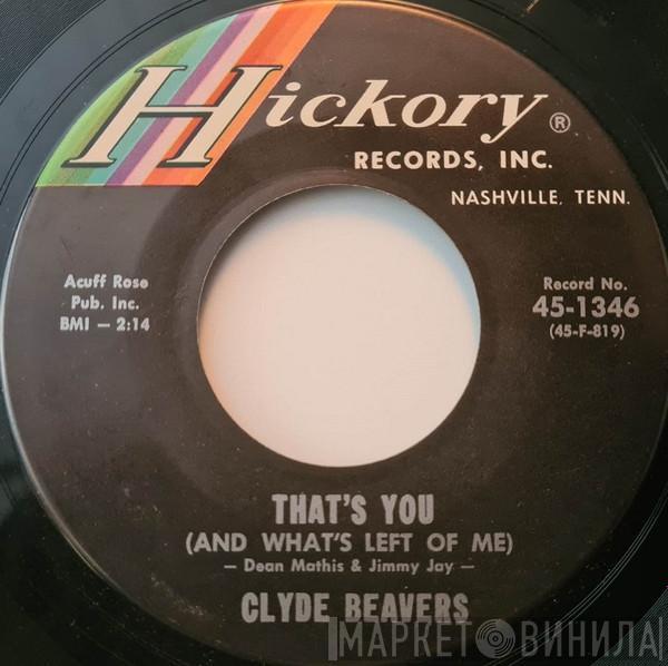 Clyde Beavers - That's You (And What's Left Of Me) / Old Tree