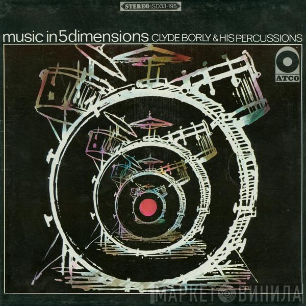 Clyde Borly Et Ses Percussions - Music In 5 Dimensions