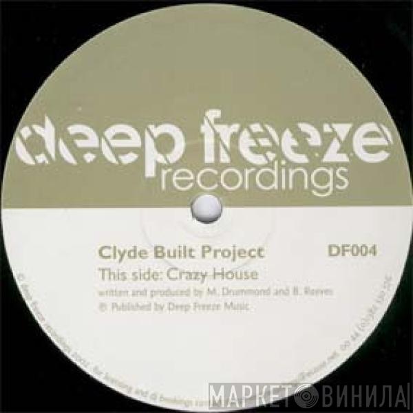 Clyde Built Project - Crazy House