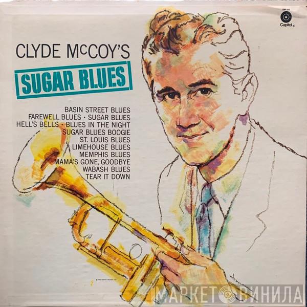 Clyde McCoy And His Orchestra - Sugar Blues