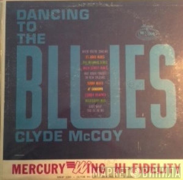 Clyde McCoy - Dancing To The Blues