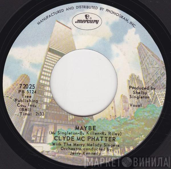 Clyde McPhatter, The Merry Melody Singers - Maybe / I Do Believe