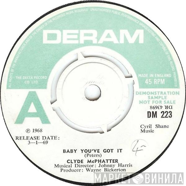 Clyde McPhatter - Baby You've Got It