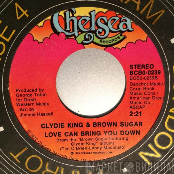 Clydie King, Brown Sugar  - Dance To The Music / Love Can Bring You Down
