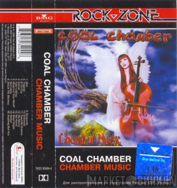  Coal Chamber  - Chamber Music