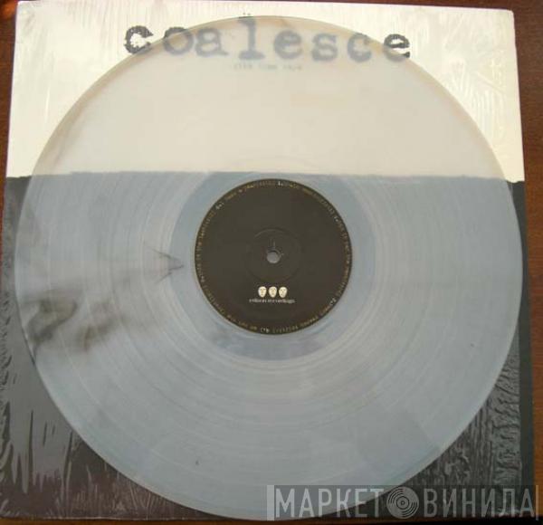  Coalesce  - Give Them Rope