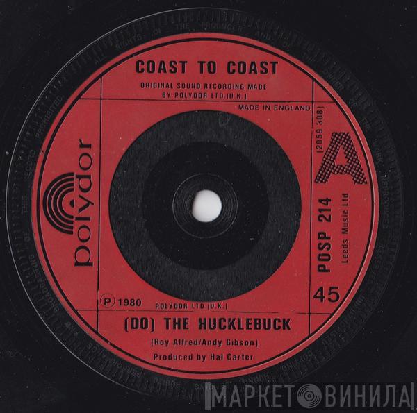 Coast To Coast - (Do) The Hucklebuck