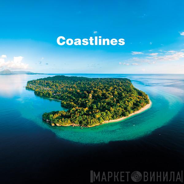 Coastlines  - Coastlines