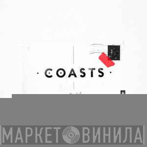 Coasts - This Life, Vol. 1