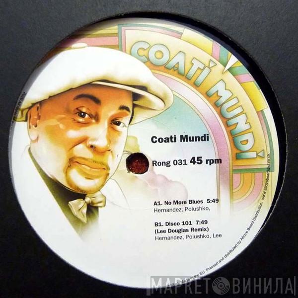 Coati Mundi - No More Blues