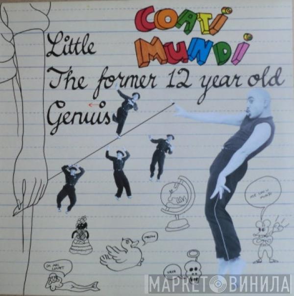 Coati Mundi - The Former 12 Year Old Genius