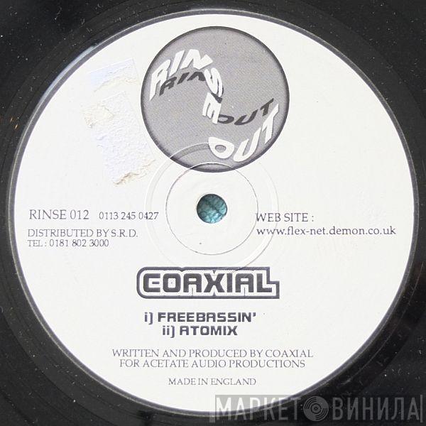 Coaxial - Freebassin' / Atomix