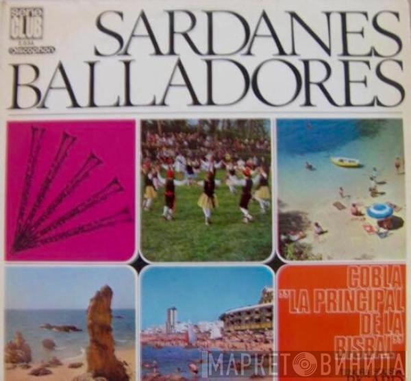 Cobla La Principal De La Bisbal - Sardanes Balladores