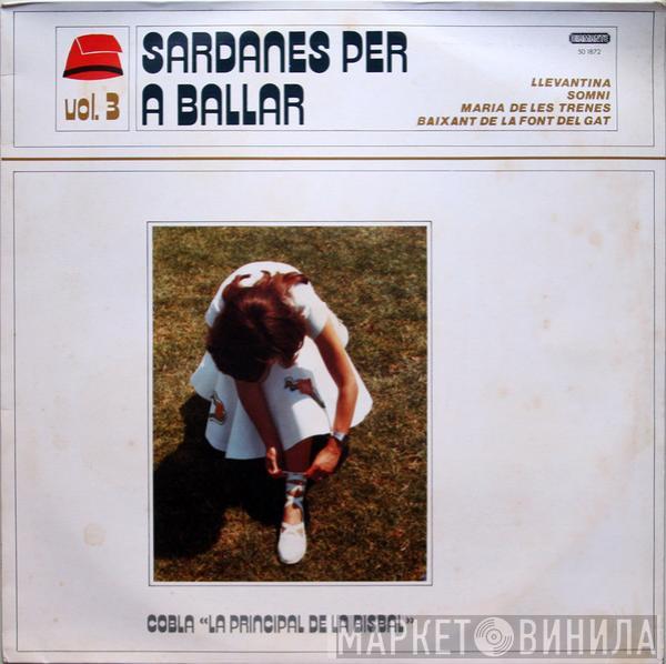 Cobla La Principal De La Bisbal - Sardanes Per A Ballar Vol. 3