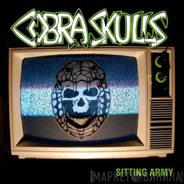 Cobra Skulls - Sitting Army