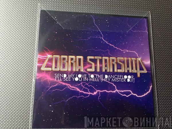 Cobra Starship - Send My Love To The Dancefloor, I'll See You In Hell (Hey Mister DJ)