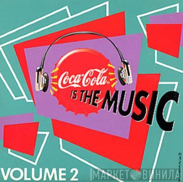  - Coca-Cola Is The Music Volume 2