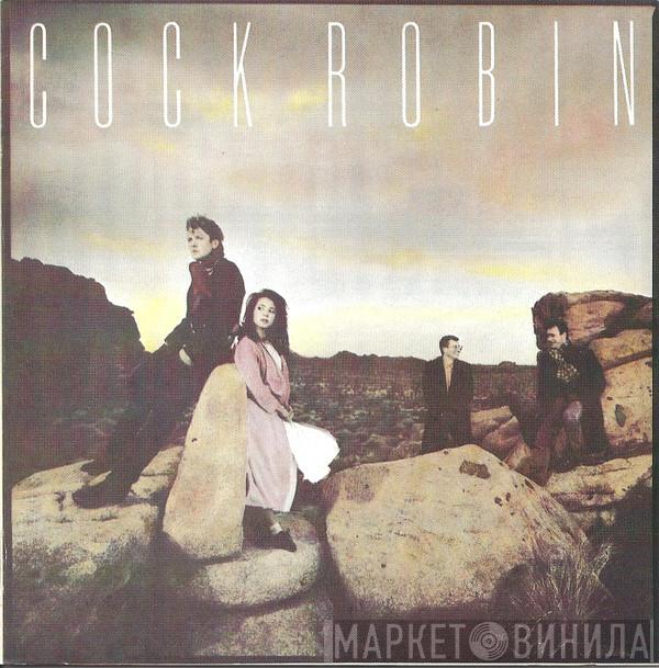  Cock Robin  - Cock Robin