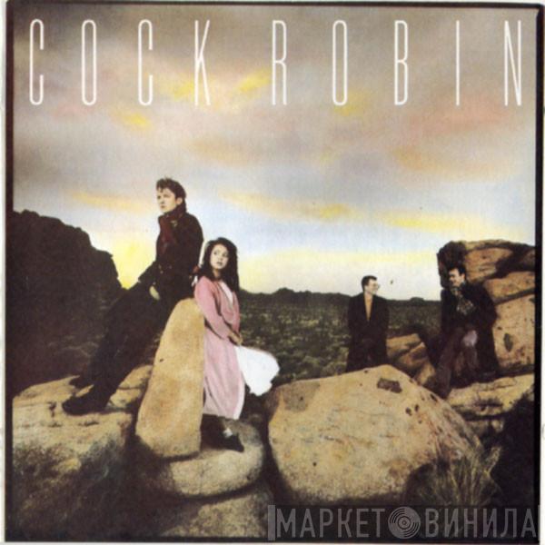  Cock Robin  - Cock Robin