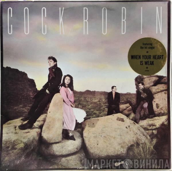  Cock Robin  - Cock Robin