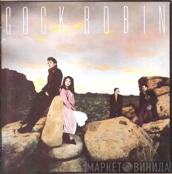  Cock Robin  - Cock Robin