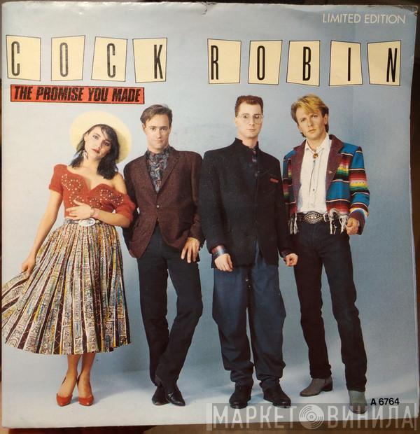  Cock Robin  - The Promise You Made