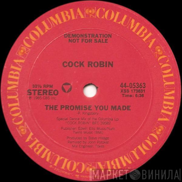  Cock Robin  - The Promise You Made