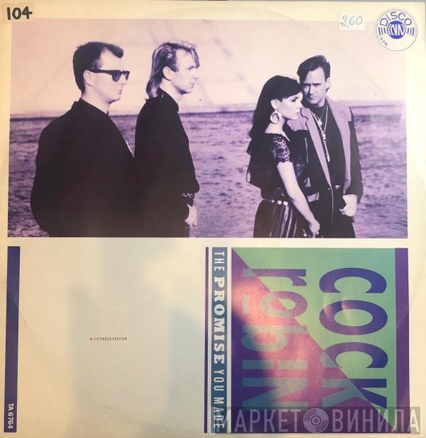 Cock Robin - The Promise You Made