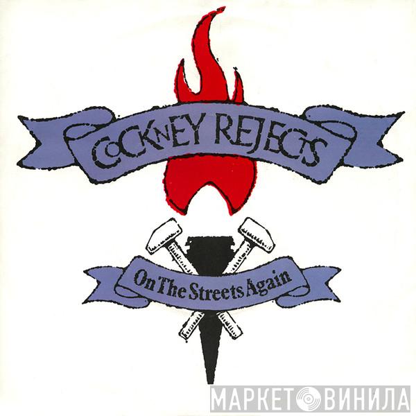 Cockney Rejects - On The Streets Again