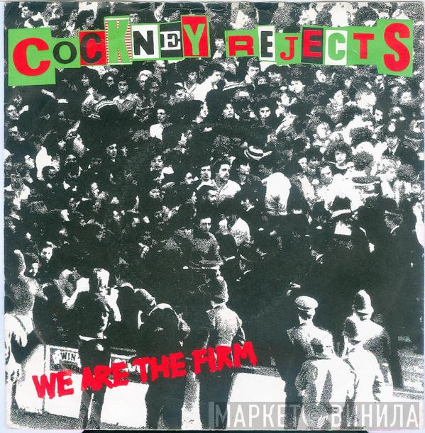 Cockney Rejects - We Are The Firm