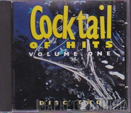  - Cocktail Of Hits - Volume One - Disc Two