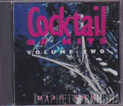  - Cocktail Of Hits - Volume Two - Disc Two