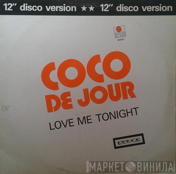  Coco De Jour  - Love Me Tonight