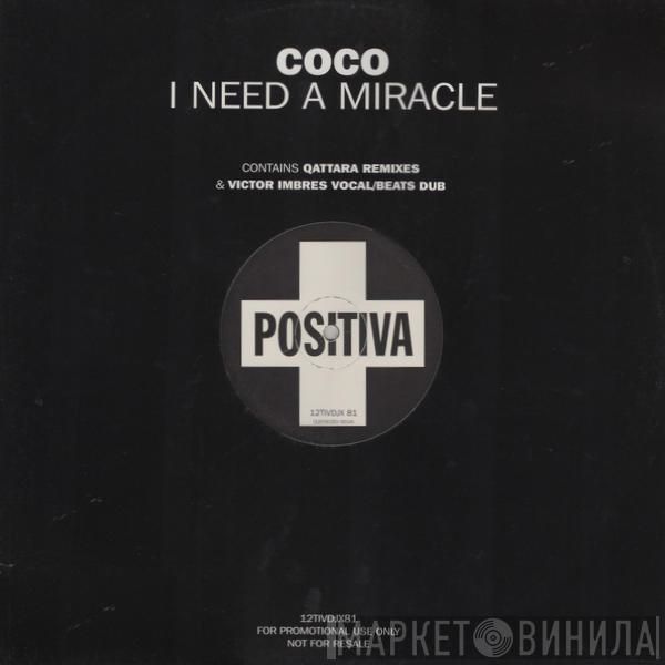  Coco  - I Need A Miracle