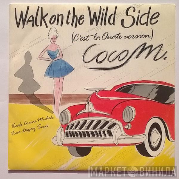 Coco M - Walk On The Wild Side (C'est La Ouate Version)